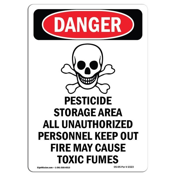 Signmission OSHA Danger Sign, 18" Height, Aluminum, Pesticide Storage Area, Portrait, 1218-V-1523 OS-DS-A-1218-V-1523